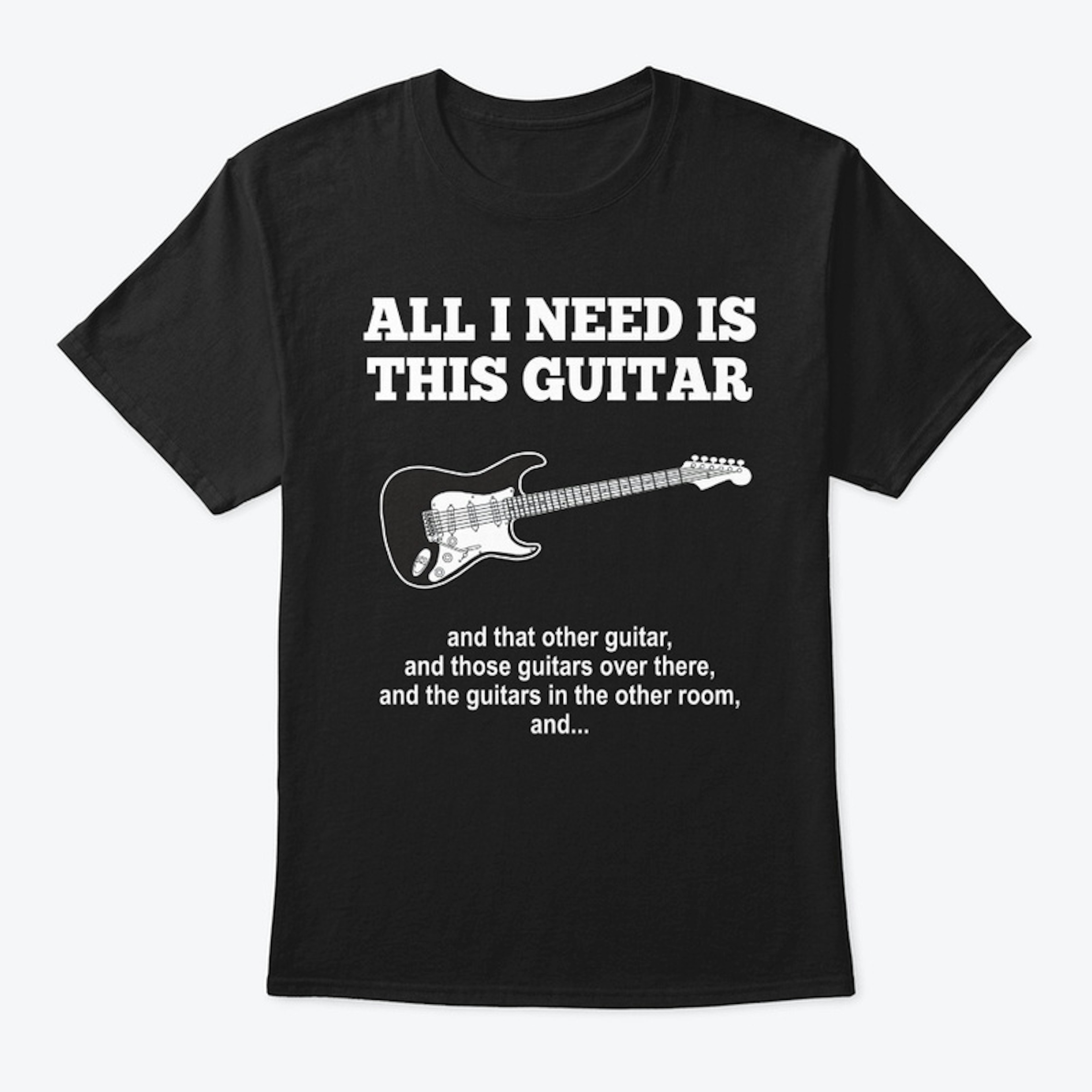 All I Need Is This Guitar